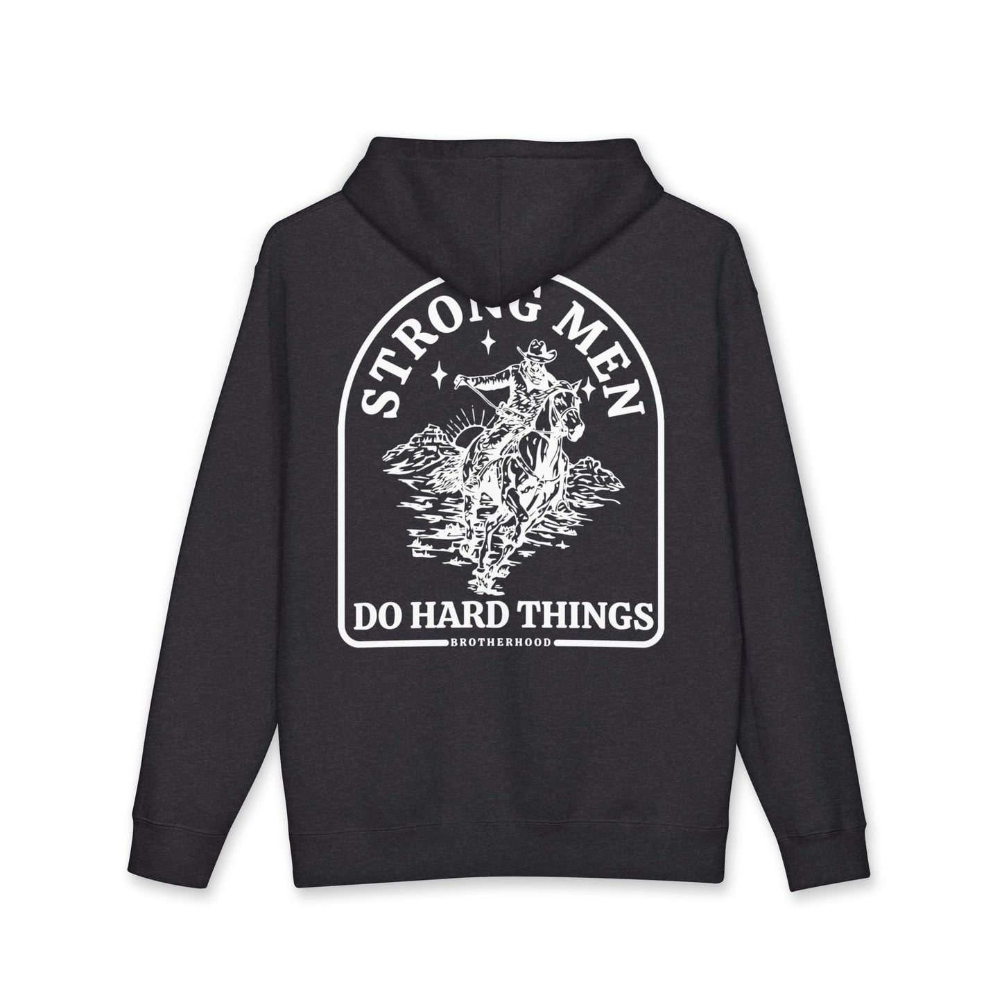 Strong Men Do Hard Things Heavyweight Hooded Sweatshirt
