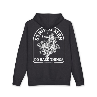 Strong Men Do Hard Things Heavyweight Hooded Sweatshirt