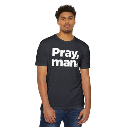 'Pray, Man' CVC Jersey T-Shirt