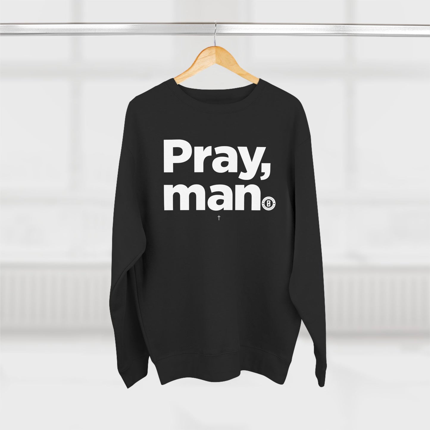 "Pray, man"  Crewneck Sweatshirt