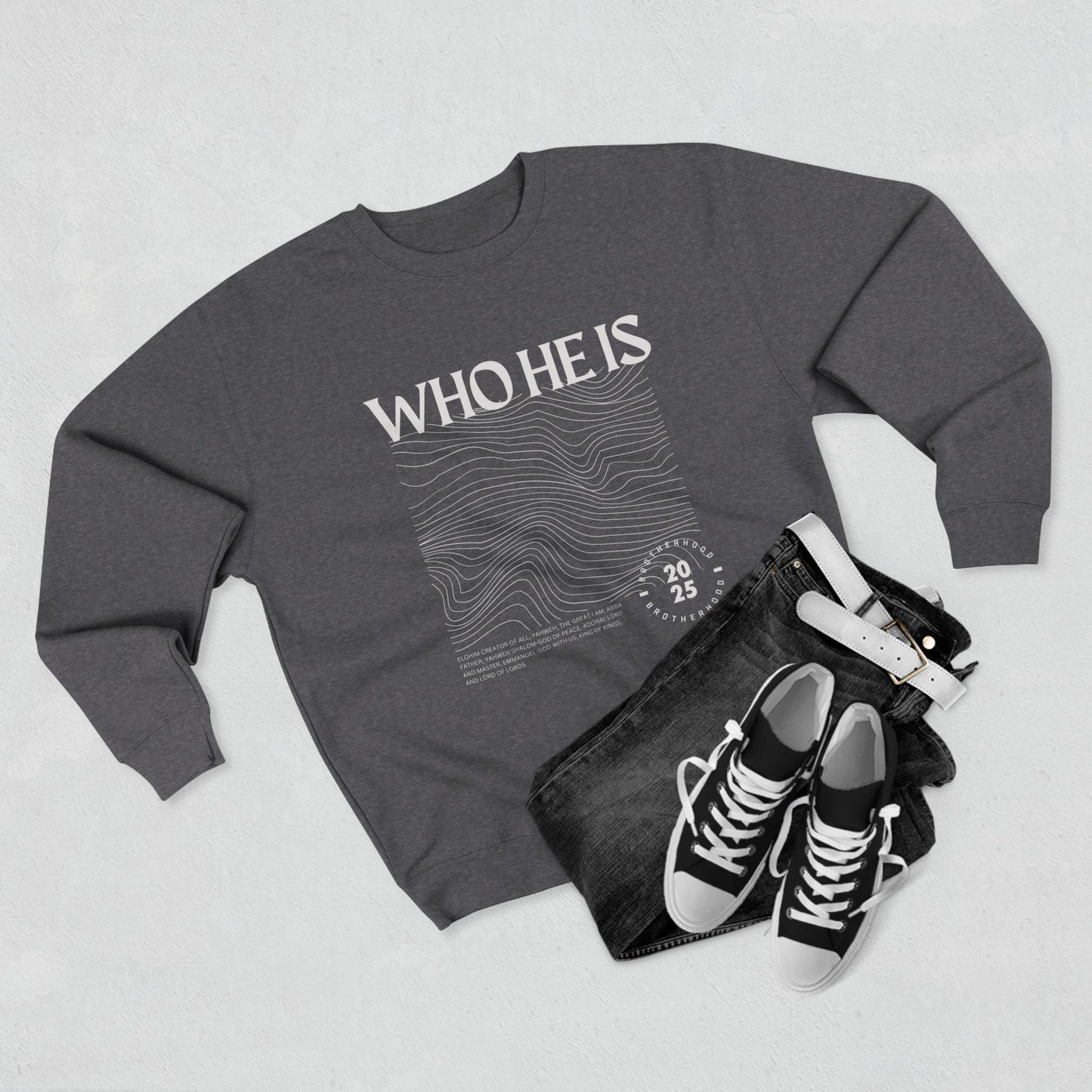 "WHO HE IS" Sweatshirt