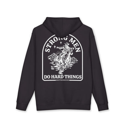 Strong Men Do Hard Things Heavyweight Hooded Sweatshirt
