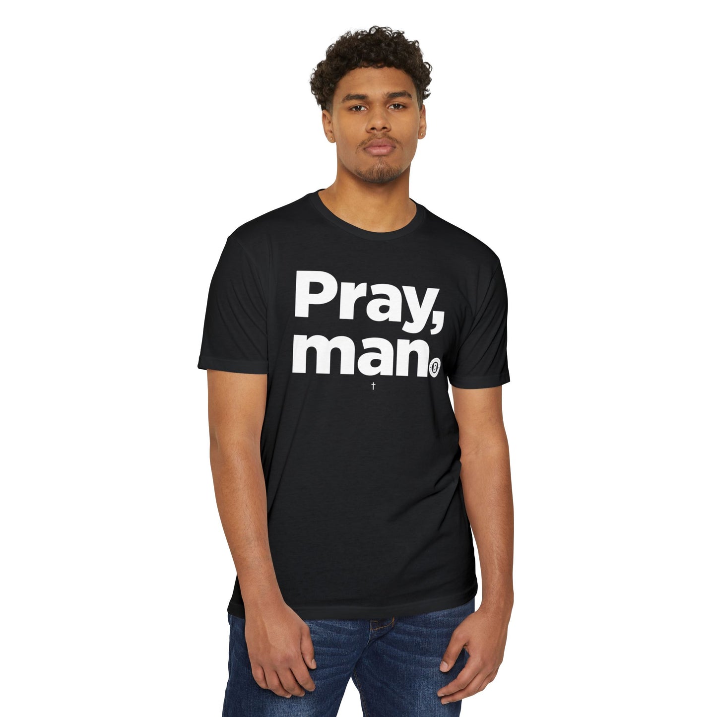 'Pray, Man' CVC Jersey T-Shirt