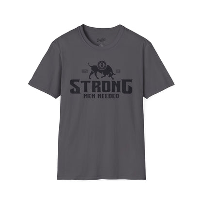 Strong Men Needed Tee