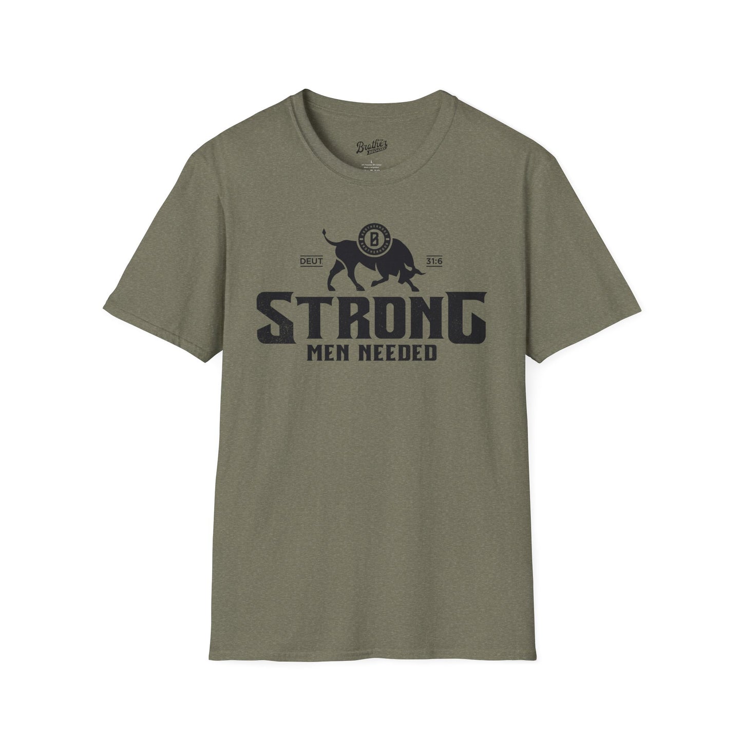 Strong Men Needed Tee