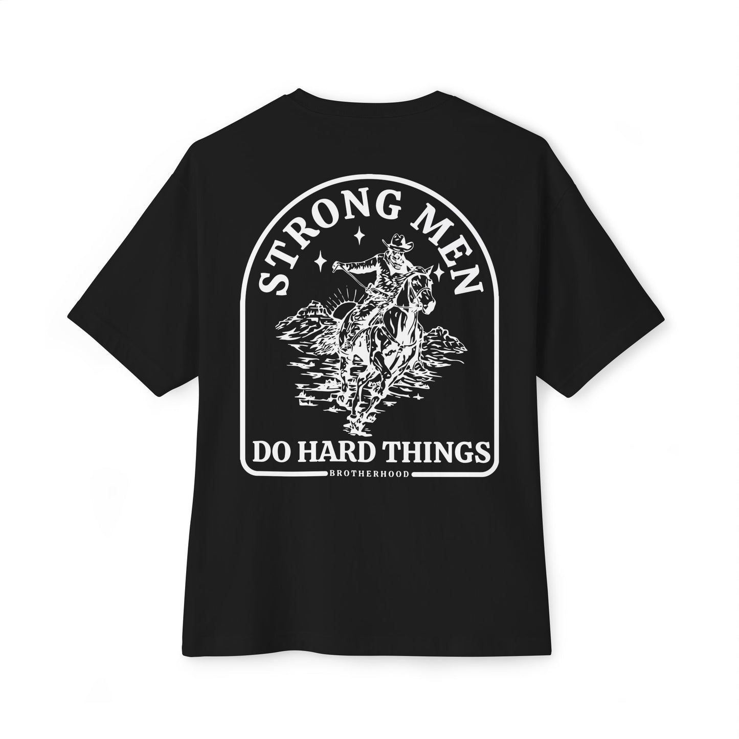 Strong Men Do Hard Things Oversized Boxy Tee