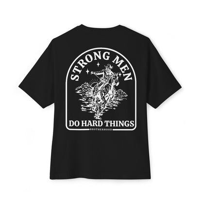 Strong Men Do Hard Things Oversized Boxy Tee