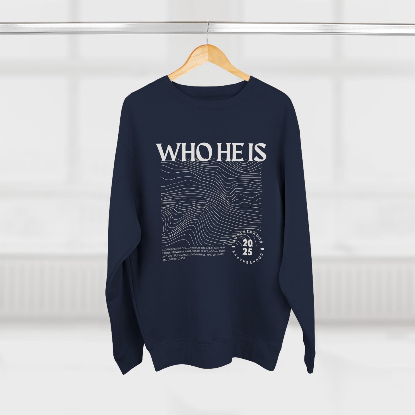 "WHO HE IS" Sweatshirt