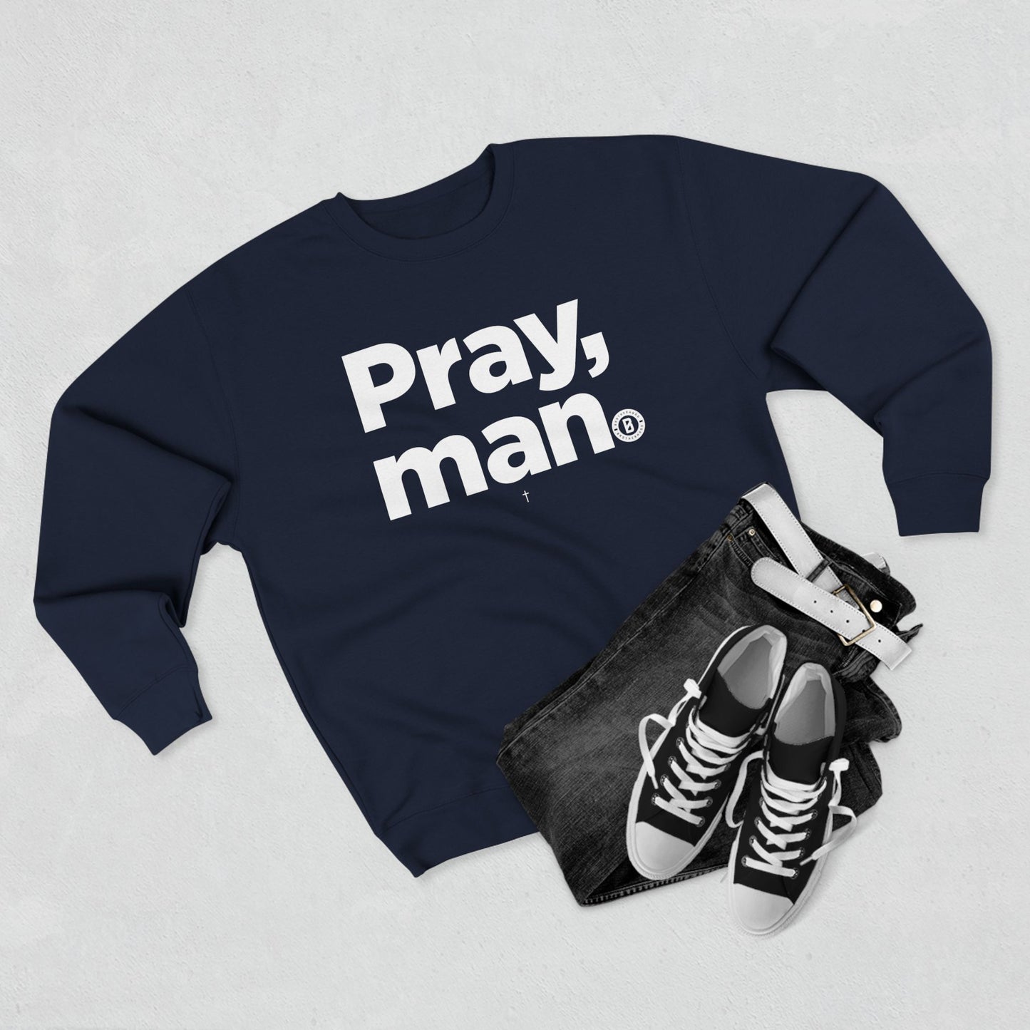 "Pray, man"  Crewneck Sweatshirt