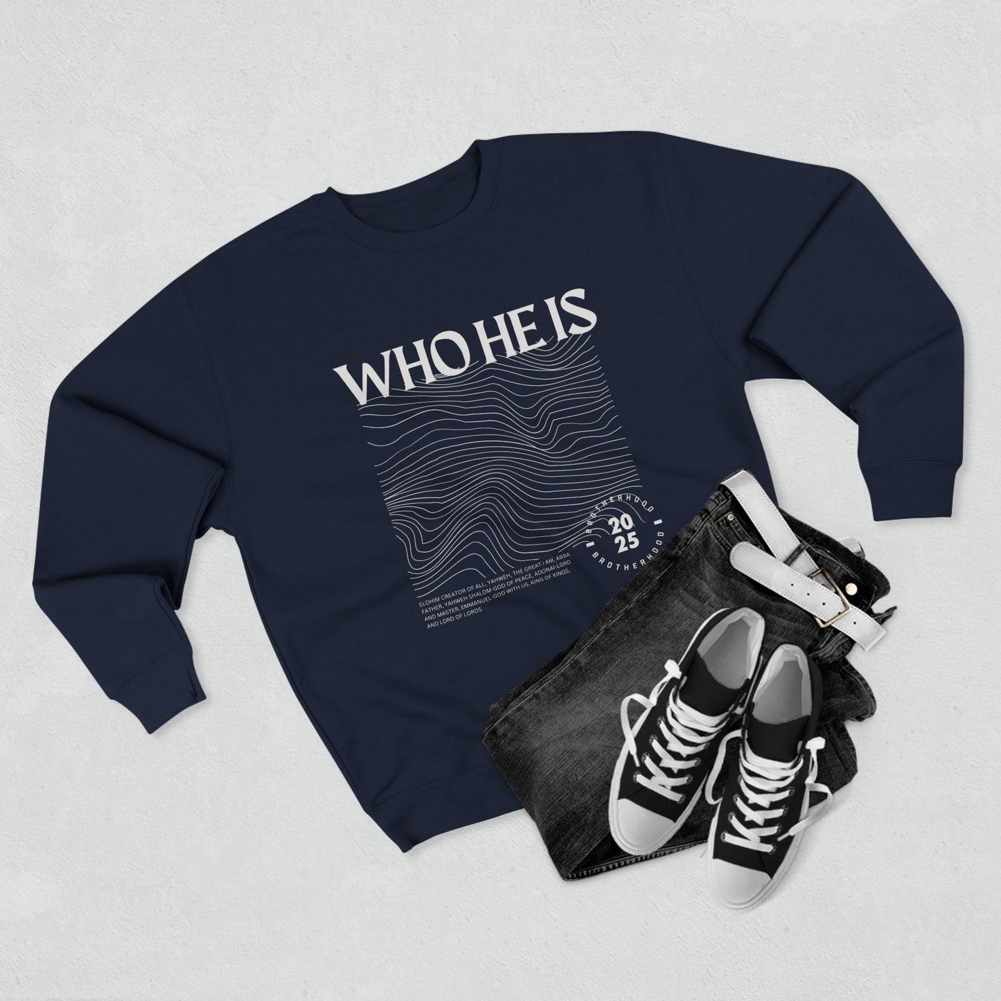 "WHO HE IS" Sweatshirt